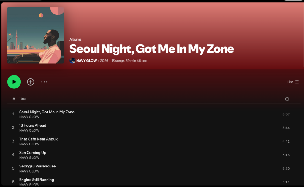 Seoul R&B NAVY GLOW's Seoul Night, Got Me In My Zone — A Trapsoul About Being a Foreigner - Spotify page