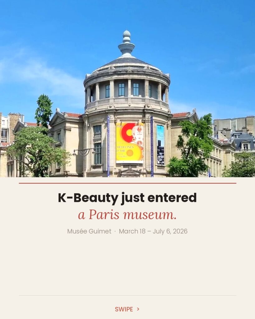 The Musée national des arts asiatiques – Guimet in Paris is hosting "K-Beauty. Korean Beauty, Story of a Phenomenon" from March 18 to July 6, 2026. The exhibition explores nearly 300 years of Korean beauty culture, from the late Joseon dynasty to the global K-Beauty wave we know today.