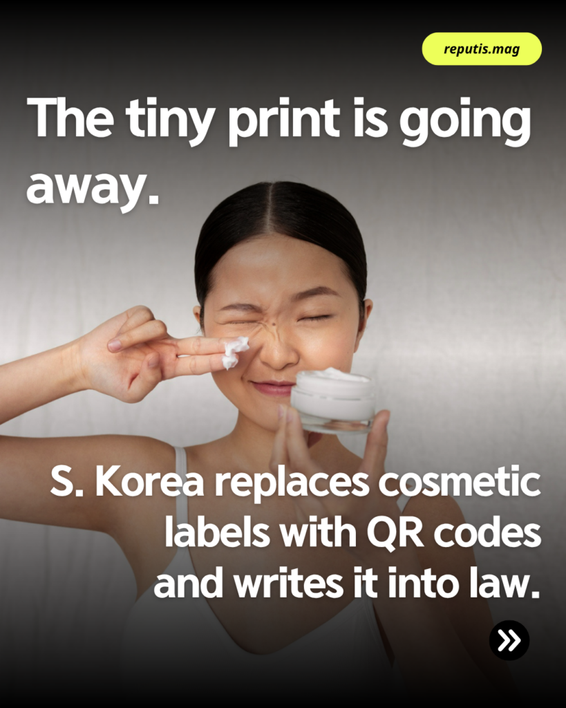  Text overlay on cosmetic product photo reading "The tiny print is going away" about South Korea's cosmetics e-label legislation.