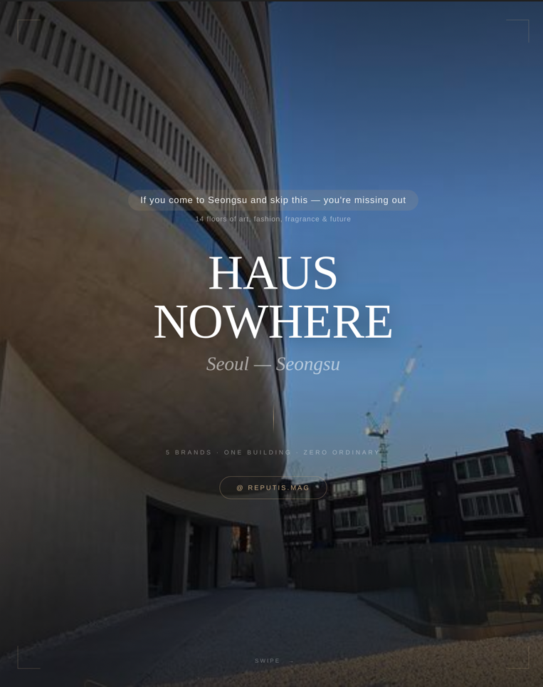Exterior of Haus Nowhere Seoul Building